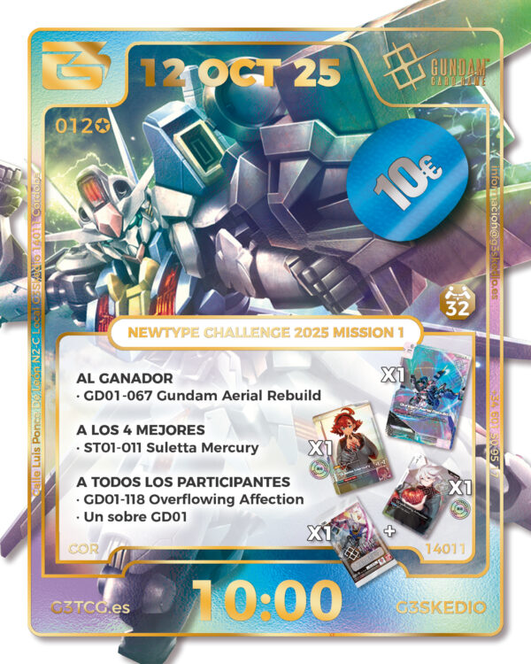 NEWTYPE CHALLENGE 2025 MISSION 1 - 12 Octubre - 10:00 - G3TCG